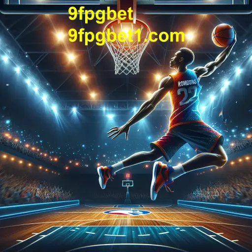 O Fascínio do Basquete nas Apostas: Uma Visão Sobre 9fpgbet